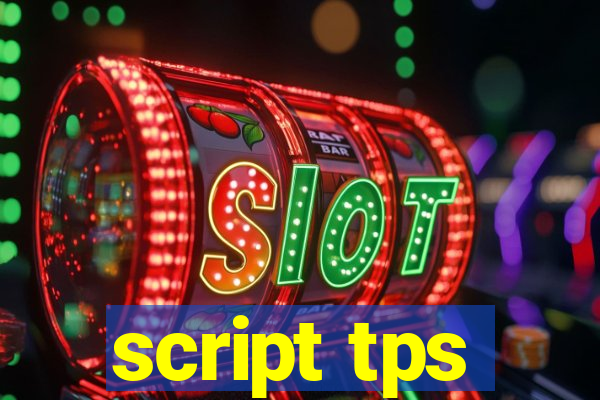 script tps